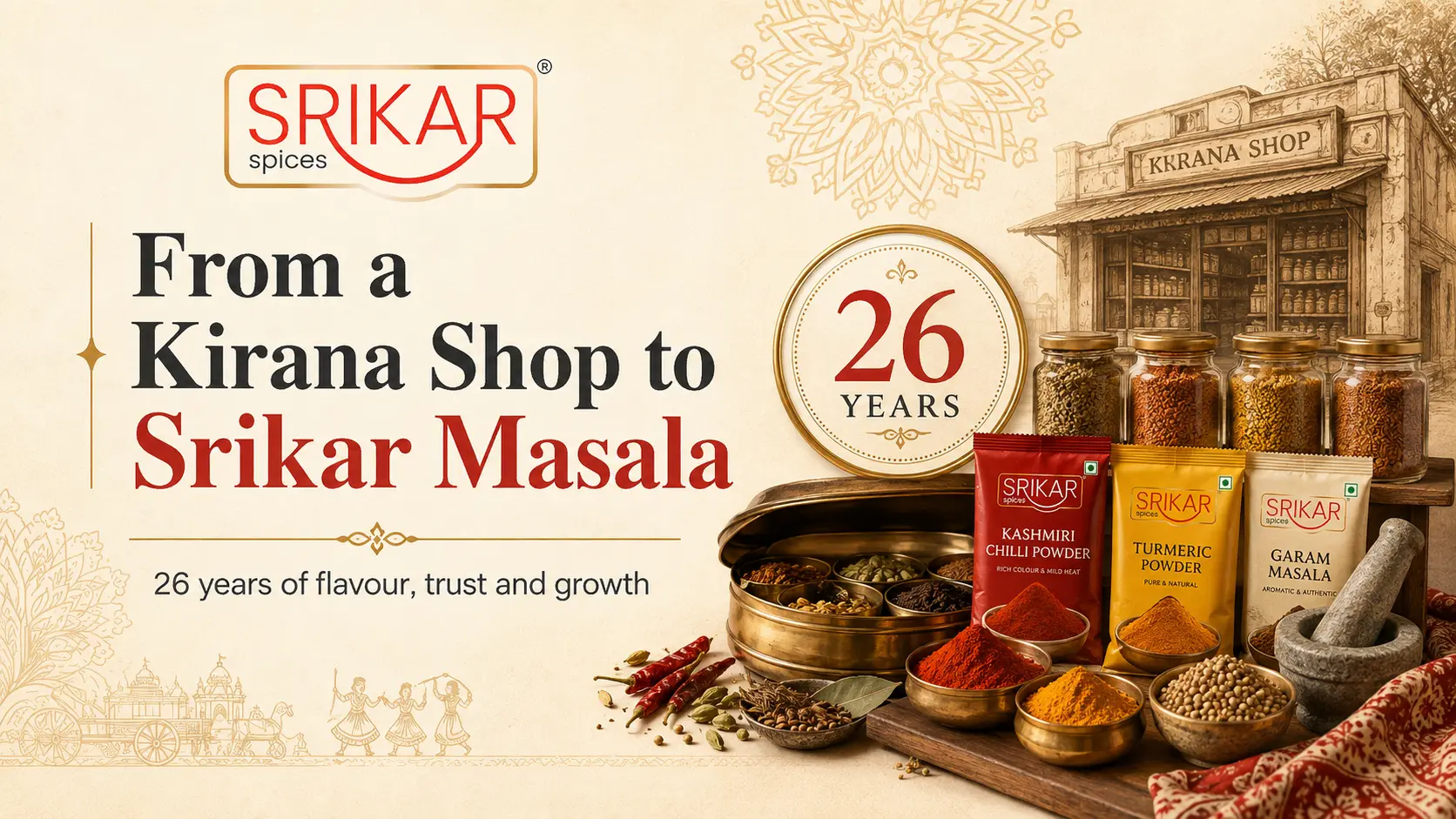 From a Kirana Shop to Srikar Masala: 26 Years of Flavour, Trust and Growth