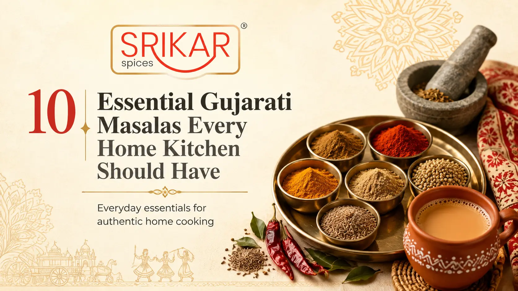 10 Essential Gujarati Masalas Every Home Kitchen Should Have